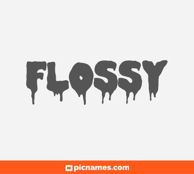 Flossy