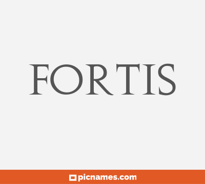 Fortis