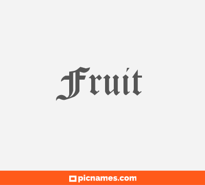 Fruit