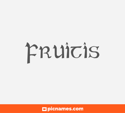 Fruitis