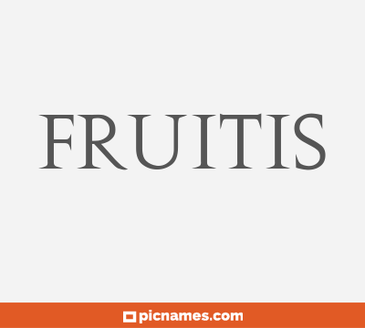 Fruitis