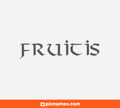 Fruitis