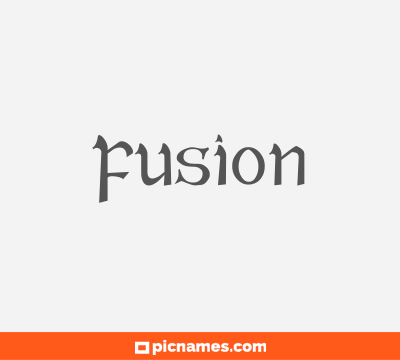 Fusion