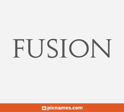 Fusion