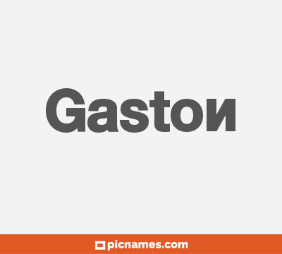 Gaston