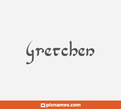 Gretchen