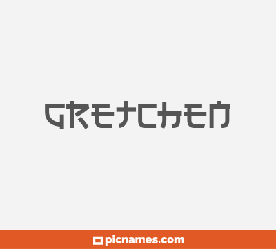 Gretchen