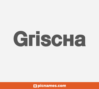 Grischa