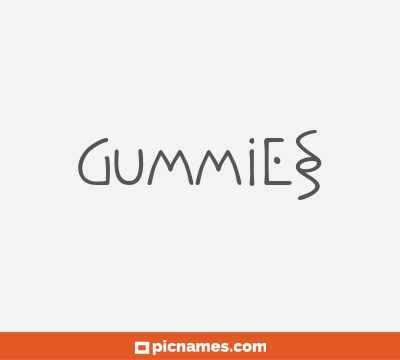 Gummies