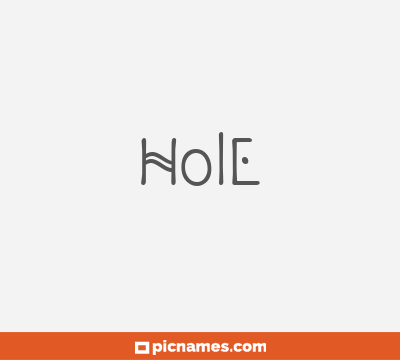 Hole