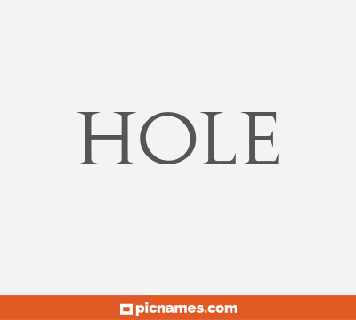 Hole