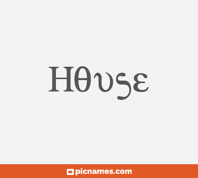 House