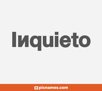 Inquieto