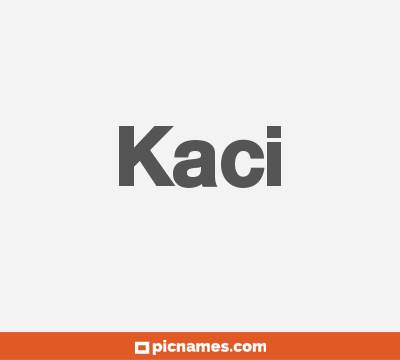 Kaci