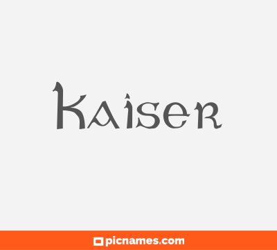 Kaiser