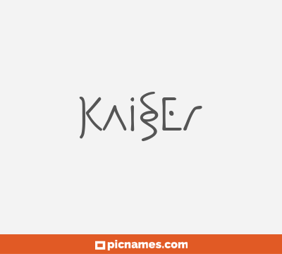 Kaiser