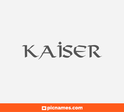 Kaiser