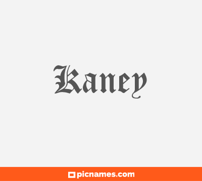 Kaney