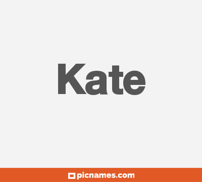 Kate