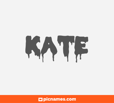 Kate