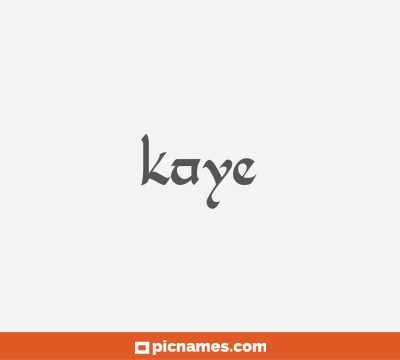 Kaye