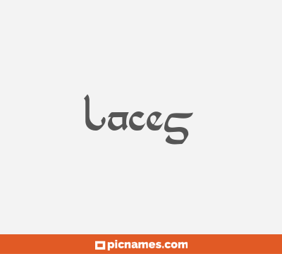 Laces