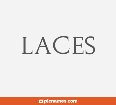 Laces