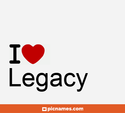 Legacy