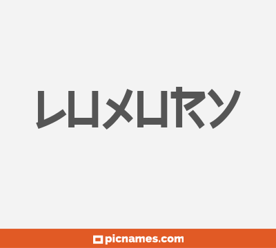Luxury