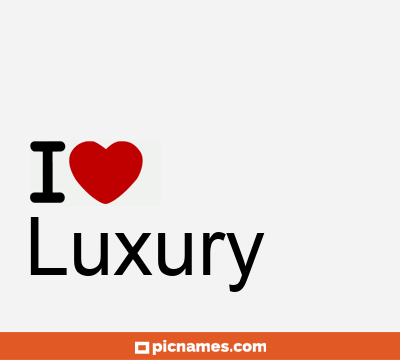 Luxury