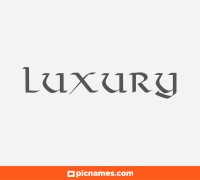 Luxury