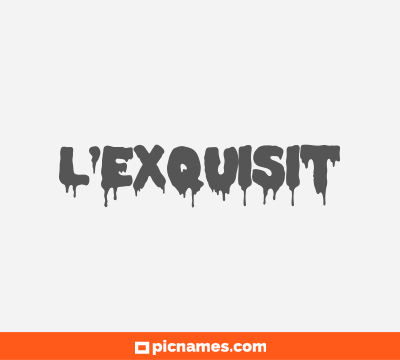 L’exquisit