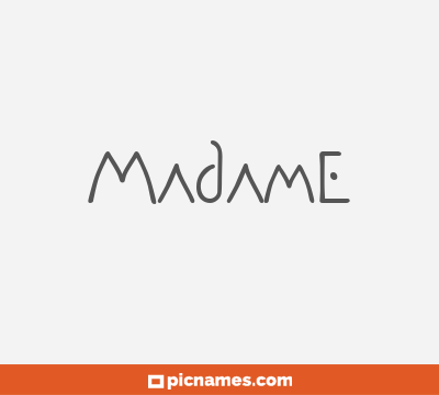 Madame