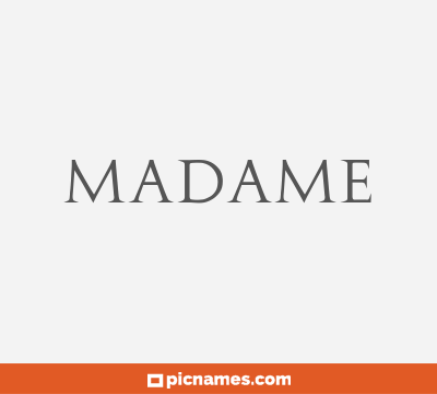 Madame