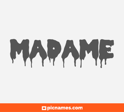 Madame