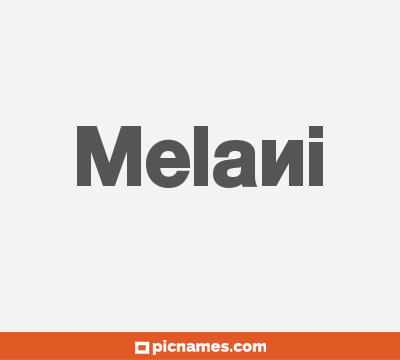 Melani