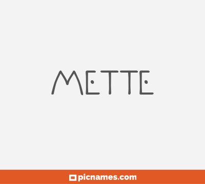 Mette