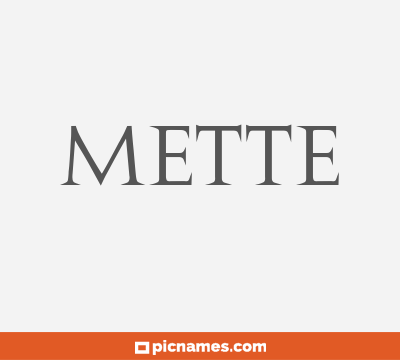 Mette