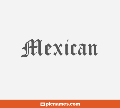 Mexican