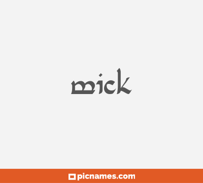 Mick