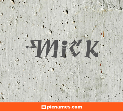 Mick