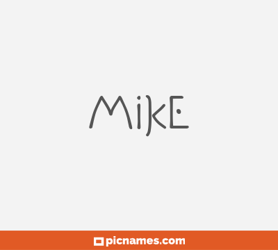 Mike