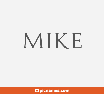 Mike