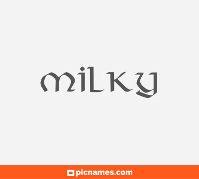 Milky