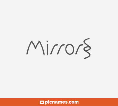 Mirrors