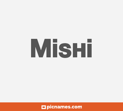 Mishi