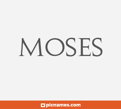 Moses