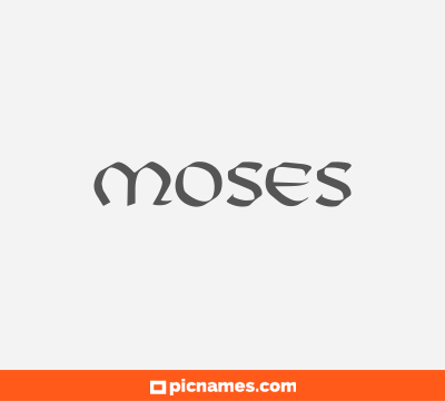 Moses