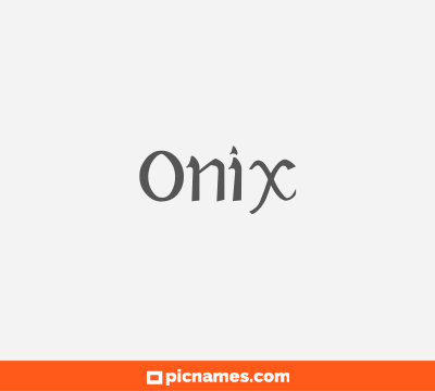 Onyx