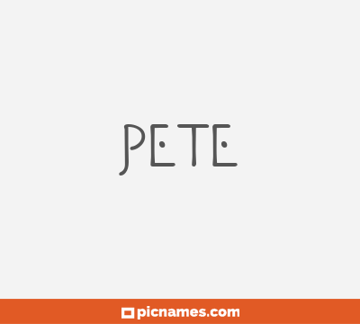 Pete
